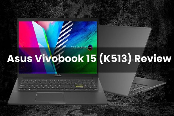 Asus Vivobook 15 (K513) Review