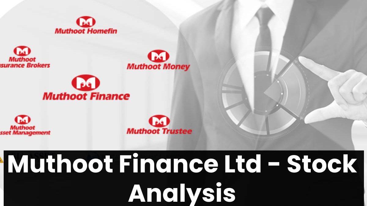 Muthoot Finance Ltd – Stock Analysis