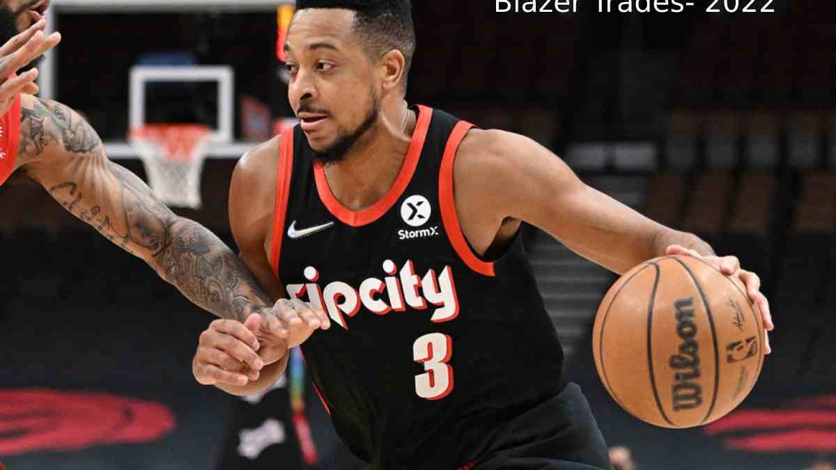 Blazer Trades- 2022