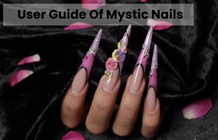 User Guide Of Mystic Nails