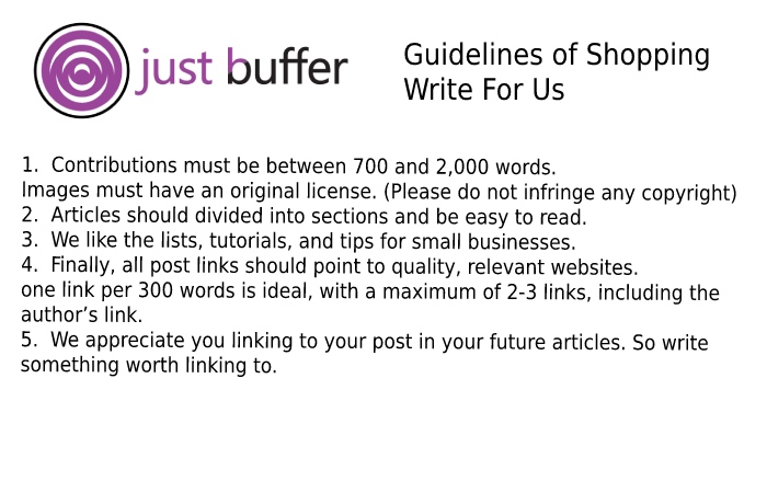 Guidelines of the Article – Shopping Write For Us
