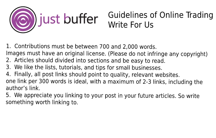 Guidelines of the Article – Online Trading Write for Us
