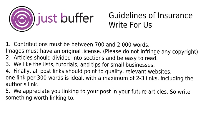 Guidelines of the Article – Insurance Write For Us
