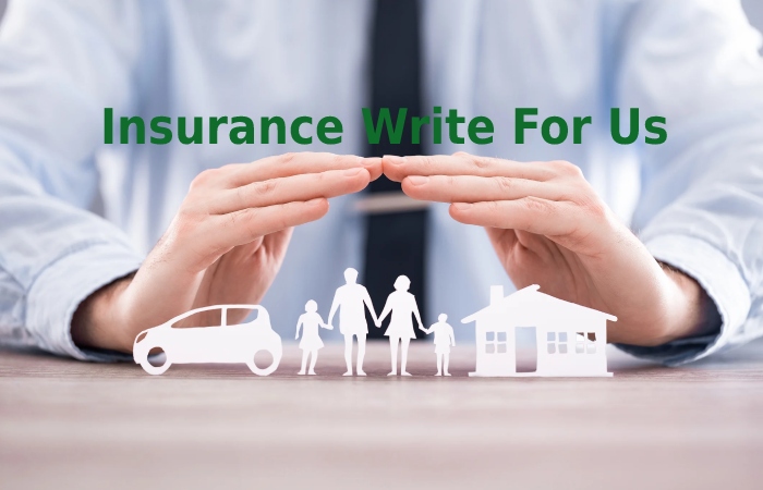 Insurance Write For Us