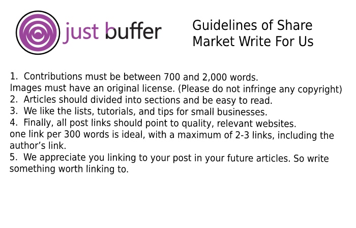 Guidelines of the Article – Share Market Write for Us