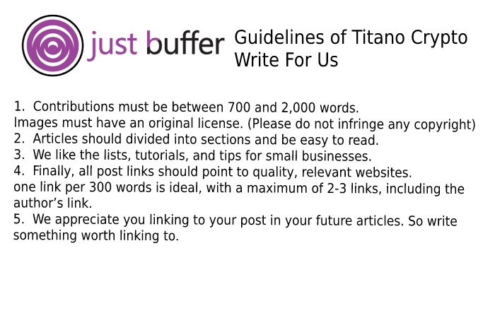 Guidelines of the Article – Titano Crypto Write For Us