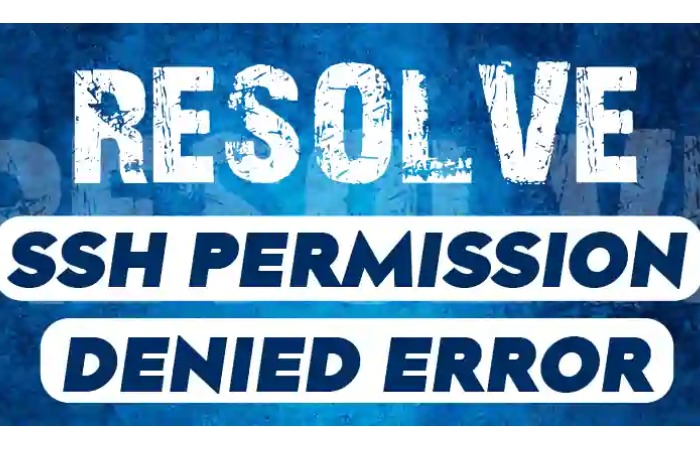 Reasons Causing SSH Permission Denied (publickey,gssapi-keyex,gssapi-with-mic)?