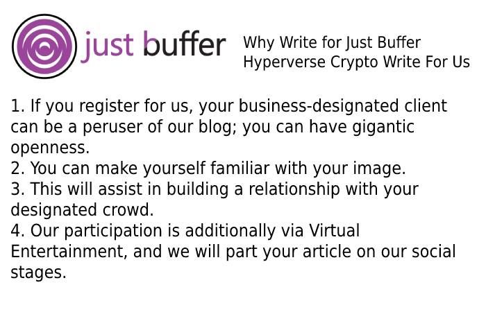 Why Write for Just Buffer – Hyperverse Crypto Write For Us