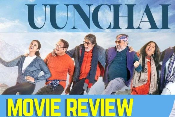 Uunchai Movie Reviews